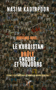 Couverture du livre Souvenez-vous… Le Kurdistan brûle encore et toujours de Nasim Kadirpoor